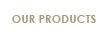 our products